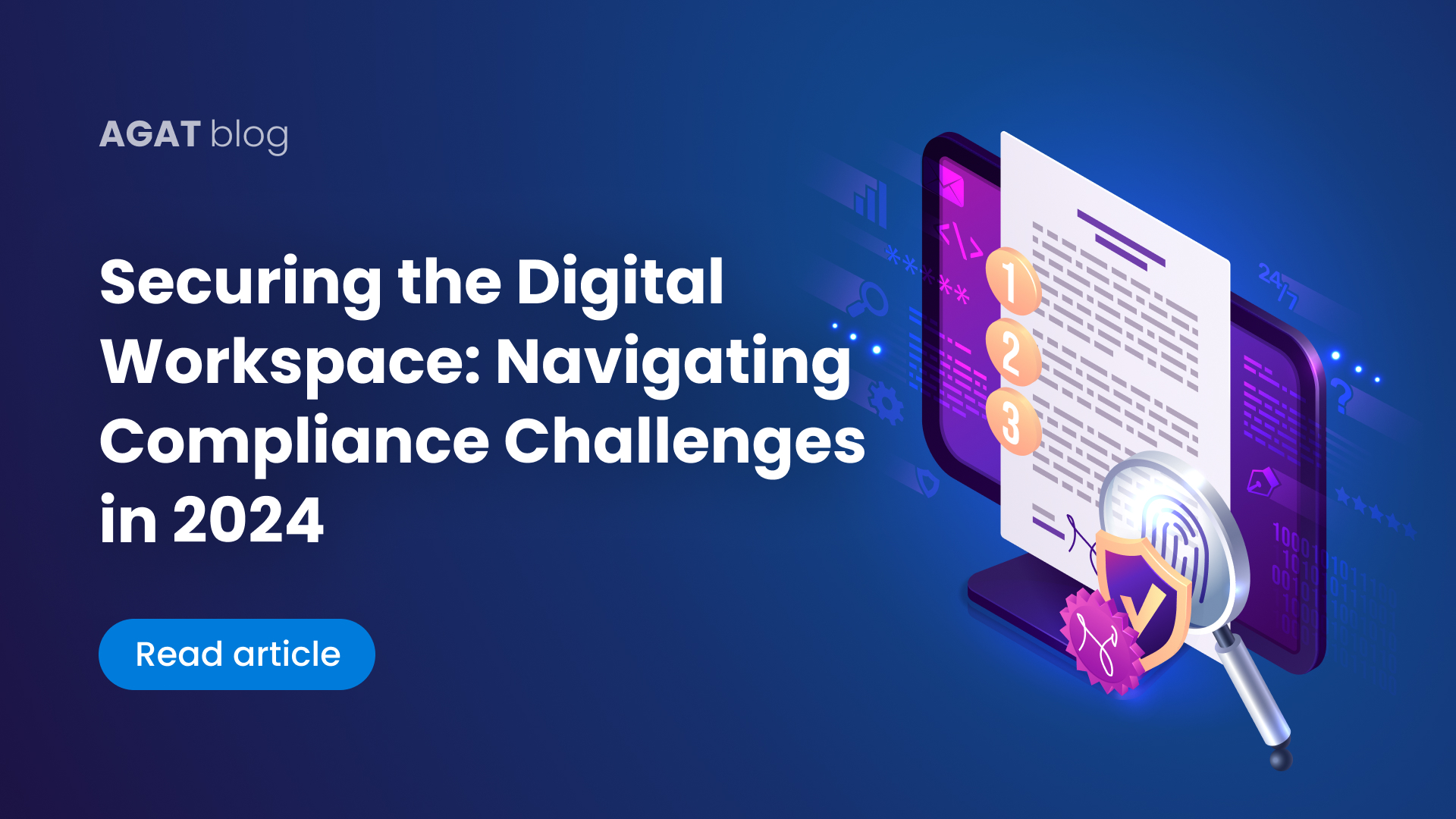 Securing the Digital Workspace: Navigating Compliance Challenges in 2024 